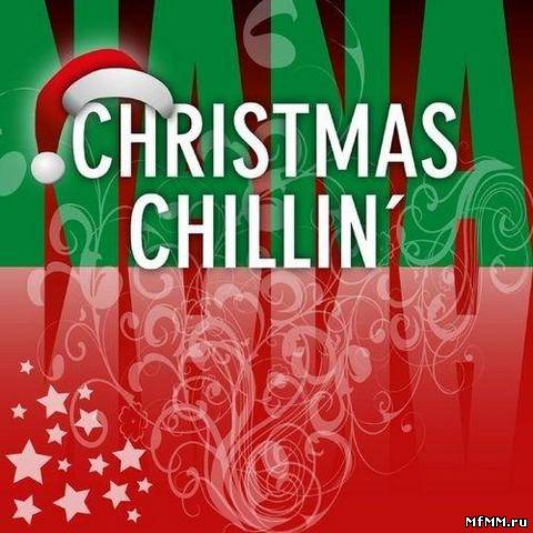 VA - Christmas Chillin' - 60 Holiday Track (2012)