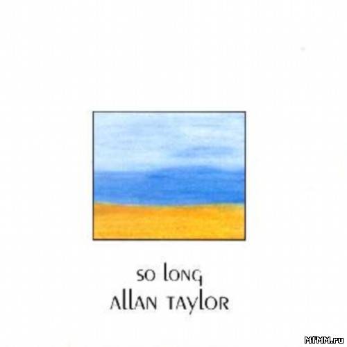 Allan Taylor - So Long (1993)