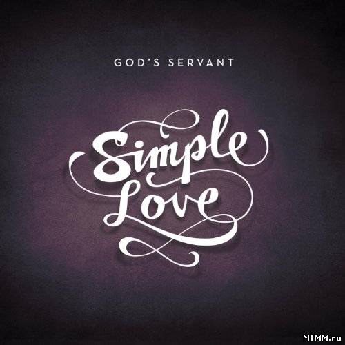 God's Servant - Simple Love (2012)