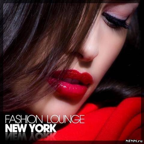 VA - Fashion Lounge New York (2012)