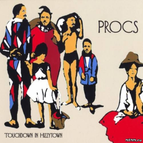 Procs - Touchdown In Hizzytown (2012)