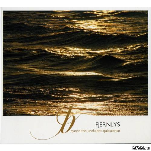 Fjernlys - Beyond The Undulant Quiescence (2010)