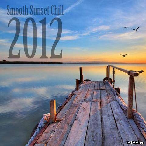 VA - Smooth Sunset Chill (2012)