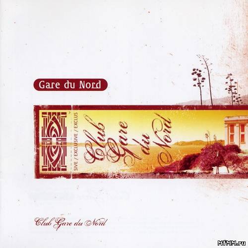 Gare du Nord - Club Gare du Nord (2005)