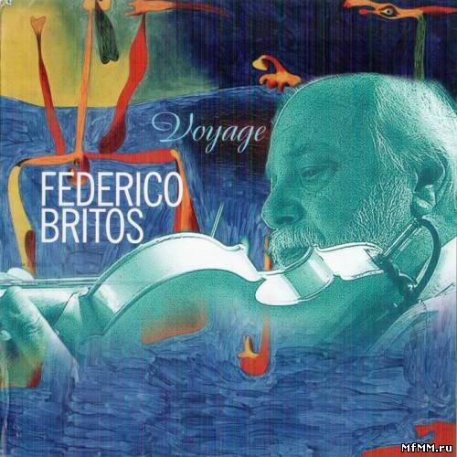 Federico Britos - Voyage (2010)