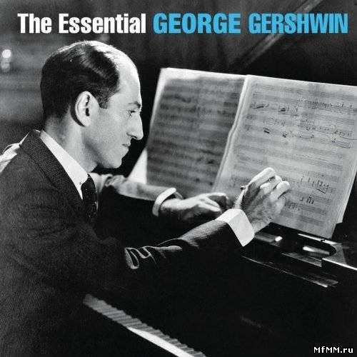 VA - The Essential George Gershwin (2003)