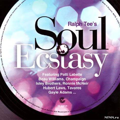 VA - Ralph Tee ‎- Soul Ecstasy (2008) FLAC + MP3