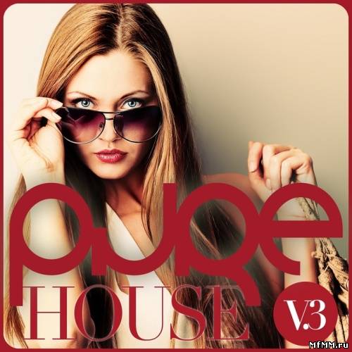 VA - Pure House Vol 3 (2012)