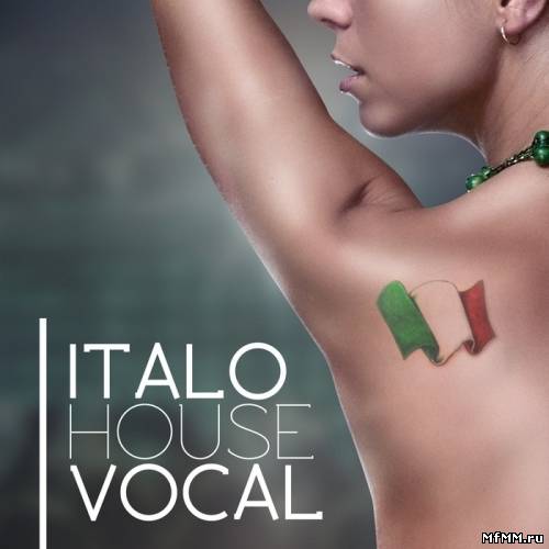 VA - Italo Vocal House (2012)