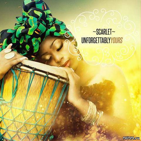 Scarlet Mwana Okondwela - Unforgettably Yours (2012)