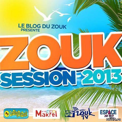 VA - Zouk Session 2013 (2012)