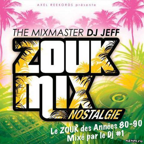 VA - Zouk Mix Nostalgie (2012)