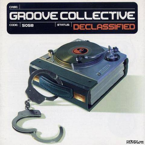 Groove Collective - Declassified (1999)