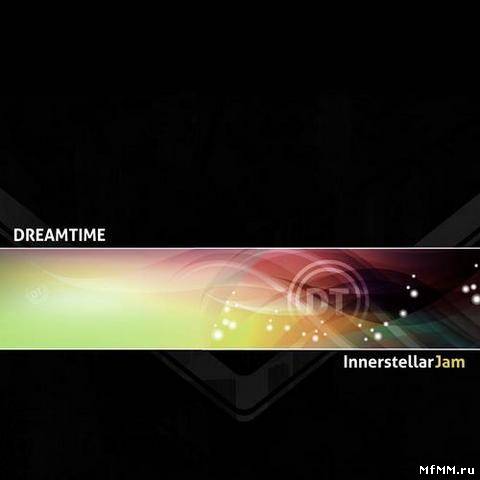 Dreamtime - Innerstellar Jam (2013)