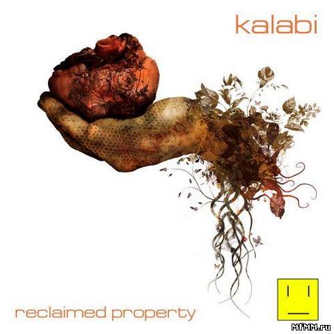 Kalabi - Reclaimed Property (2013)