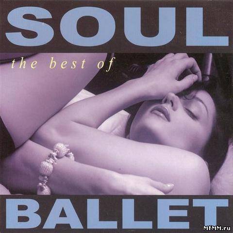 Soul Ballet - The Best Of Soul Ballet (2012)