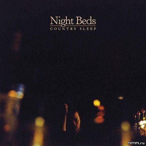 Night Beds - Country Sleep (2013)