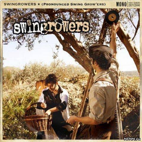 Swingrowers - Swingrowers (Pronounced Swing Grow'ers) (2012)