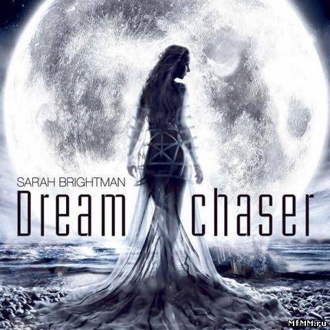 Sarah Brightman – Dreamchaser (2013)