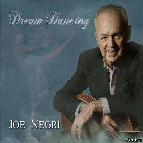 Joe Negri - Dream Dancing (2010)