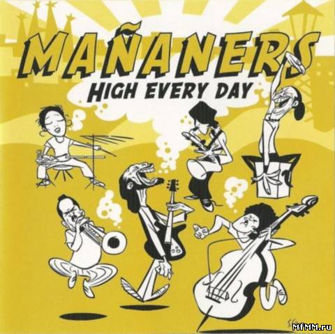 Mananers - High Every Day (2010)