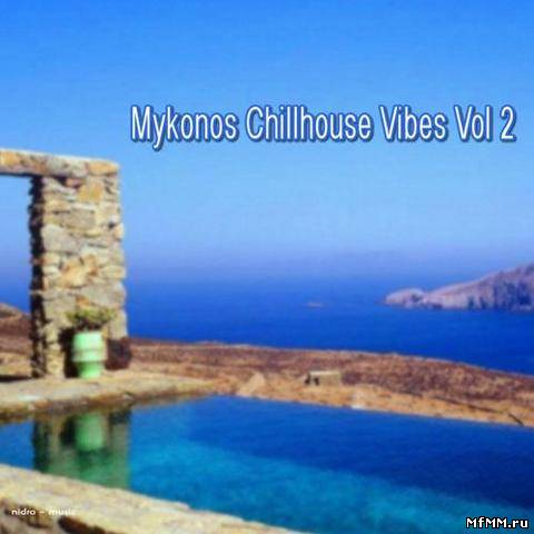 VA - Mykonos Chillhouse Vibes Vol.2 (2013)