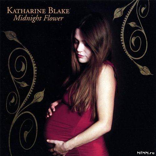 Katharine Blake - Midnight Flower (2007)