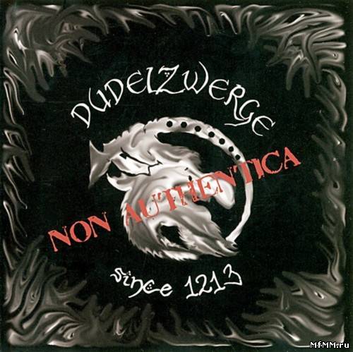 Dudelzwerge - Non Authentica (2005)