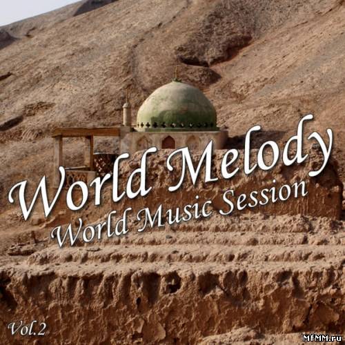 VA - World Melody Vol 2 (2011)