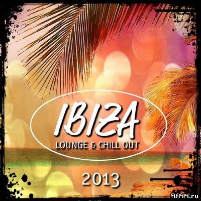 Ibiza 2013 Lounge & Chill Out (2013)