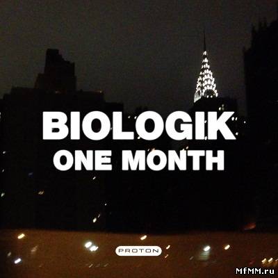 Biologik - One Month (2013)