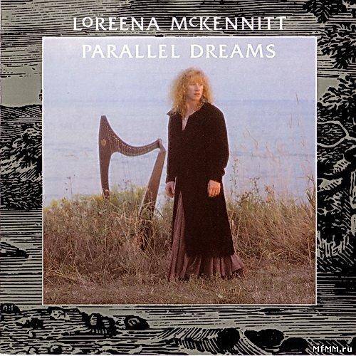 Loreena McKennitt - Parallel Dreams (1989)