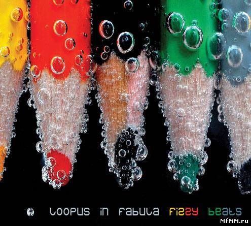 Loopus in Fabula - Fizzy Beats (2010)