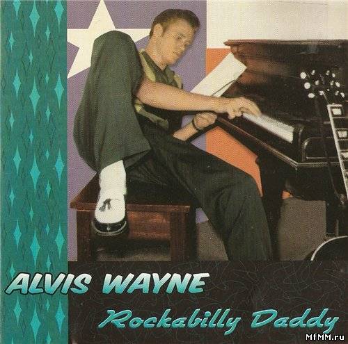 Alvis Wayne - Rockabilly Daddy (2000)