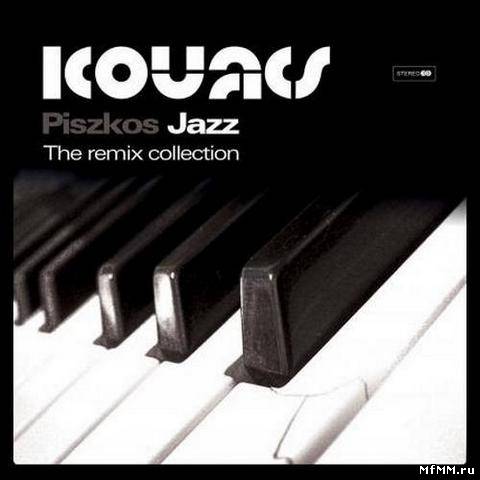 Kovacs - Piszkos Jazz - The Remix Collection (2012)