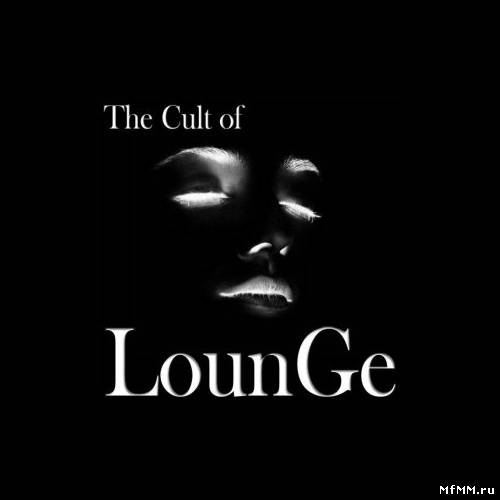 VA - The Cult of Lounge (2013)