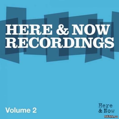 VA - Here & Now Recordings Volume 2 (2011)