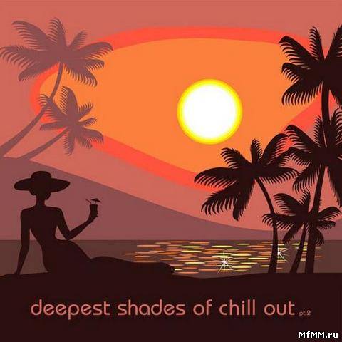 VA - Deepest Shades Of Chill Out 2 (2013)