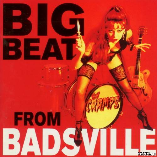 The Cramps - Big beat from Badsville (1997)