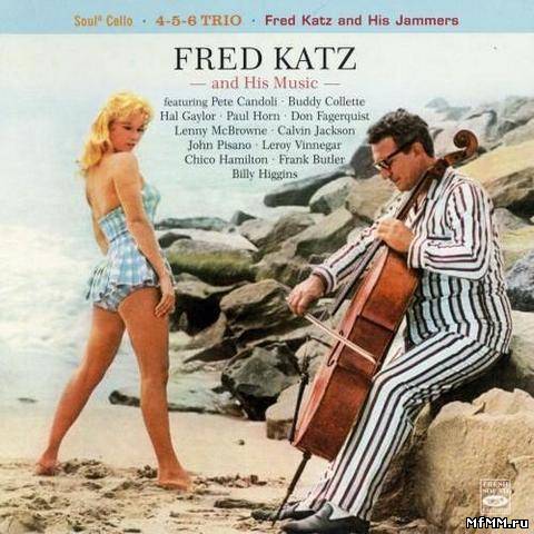 Fred Katz - Fred Katz And His Music (2012)