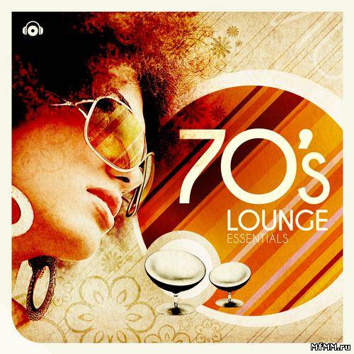 70s Lounge Essentials (2013)