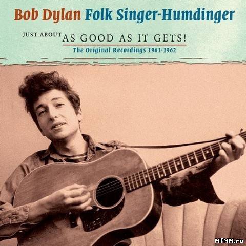 Bob Dylan - Folk Singer - Humdinger (2CD) (2013)