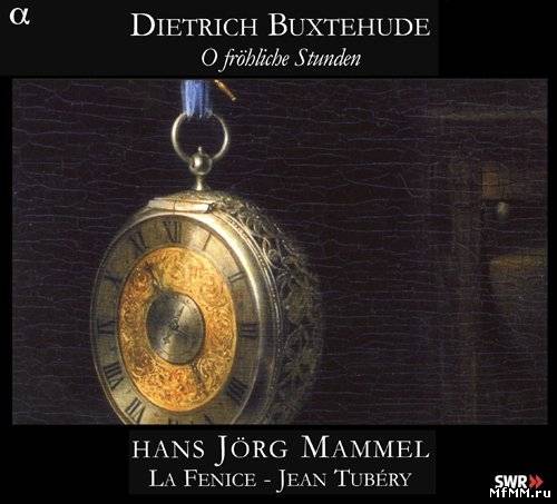 Dietrich Buxtehude - O frohliche Stunden (2007)