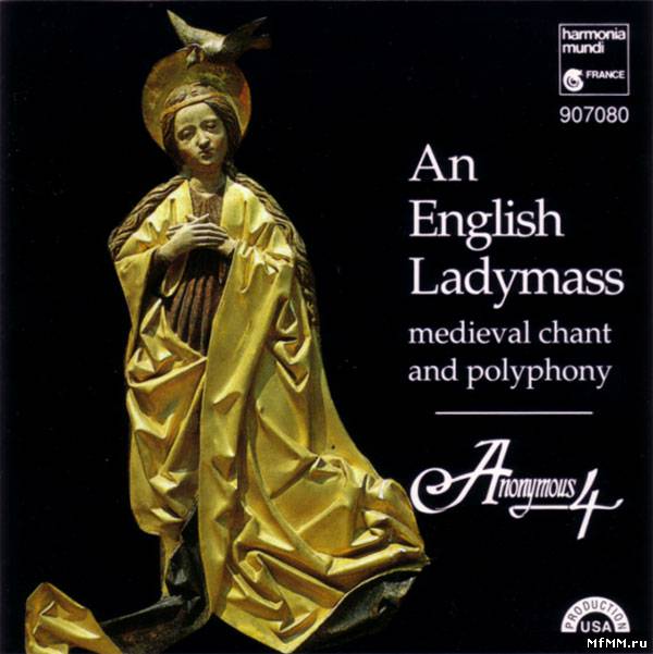 Anonymous 4 - An English Ladymass (1992)