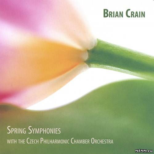 Brian Crain - Spring Symphonies (2005)