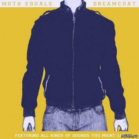 Moth Equals - Dreamcoat (2012)