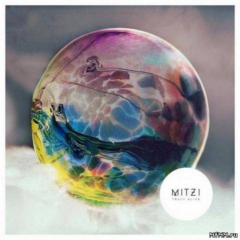 Mitzi - Truly Alive (2013)