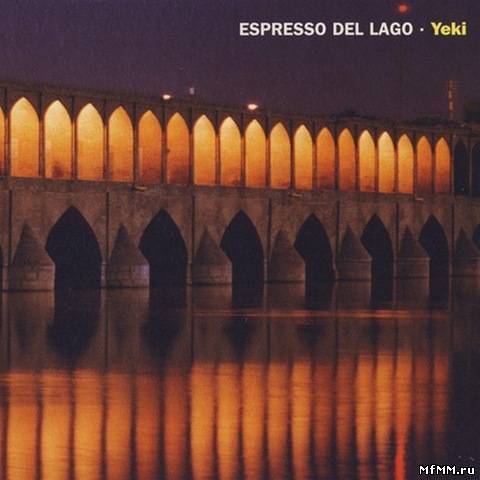 Espresso Del Lago – Yeki (2007)