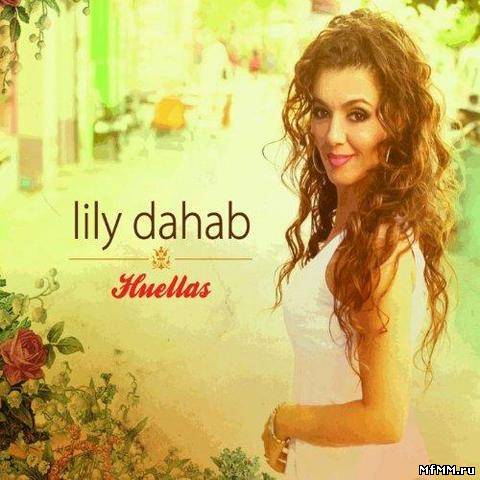 Lily Dahab - Huellas (2013)