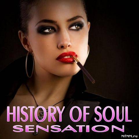 VA - History Of Soul Sensation (2013)